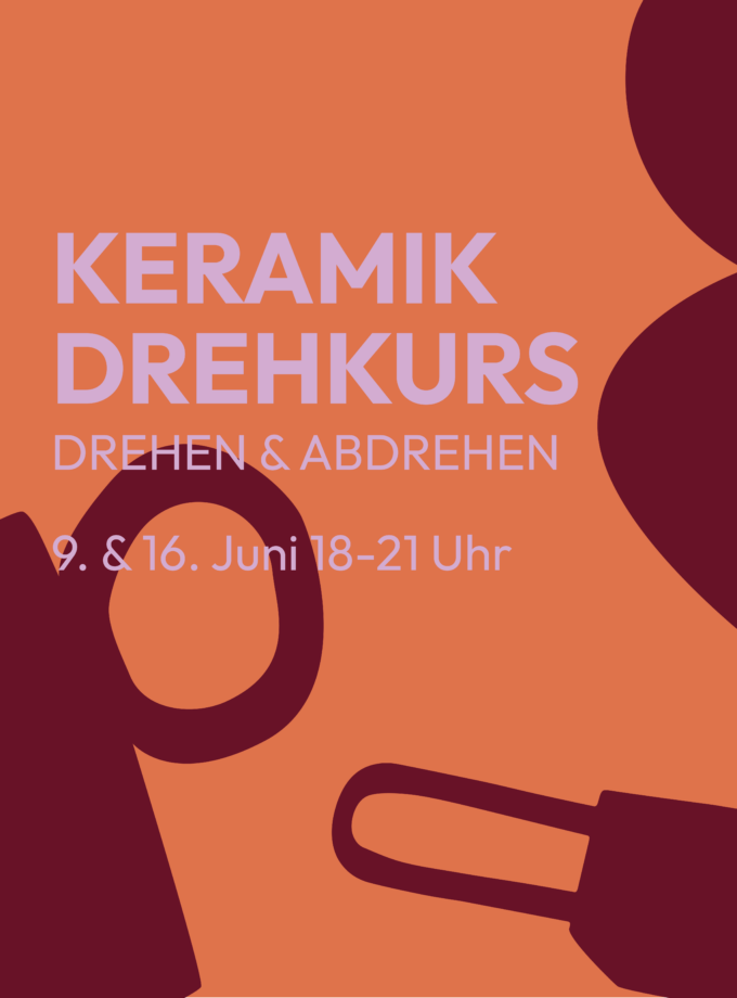 Keramik Drehkurs<br>9. & 16.6.<br>18-21 Uhr