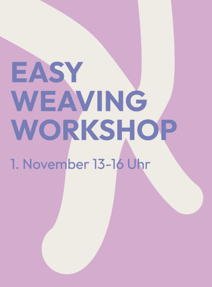 Easy Weavingworkshop<br>1.11.26<br>13-16:00 Uhr