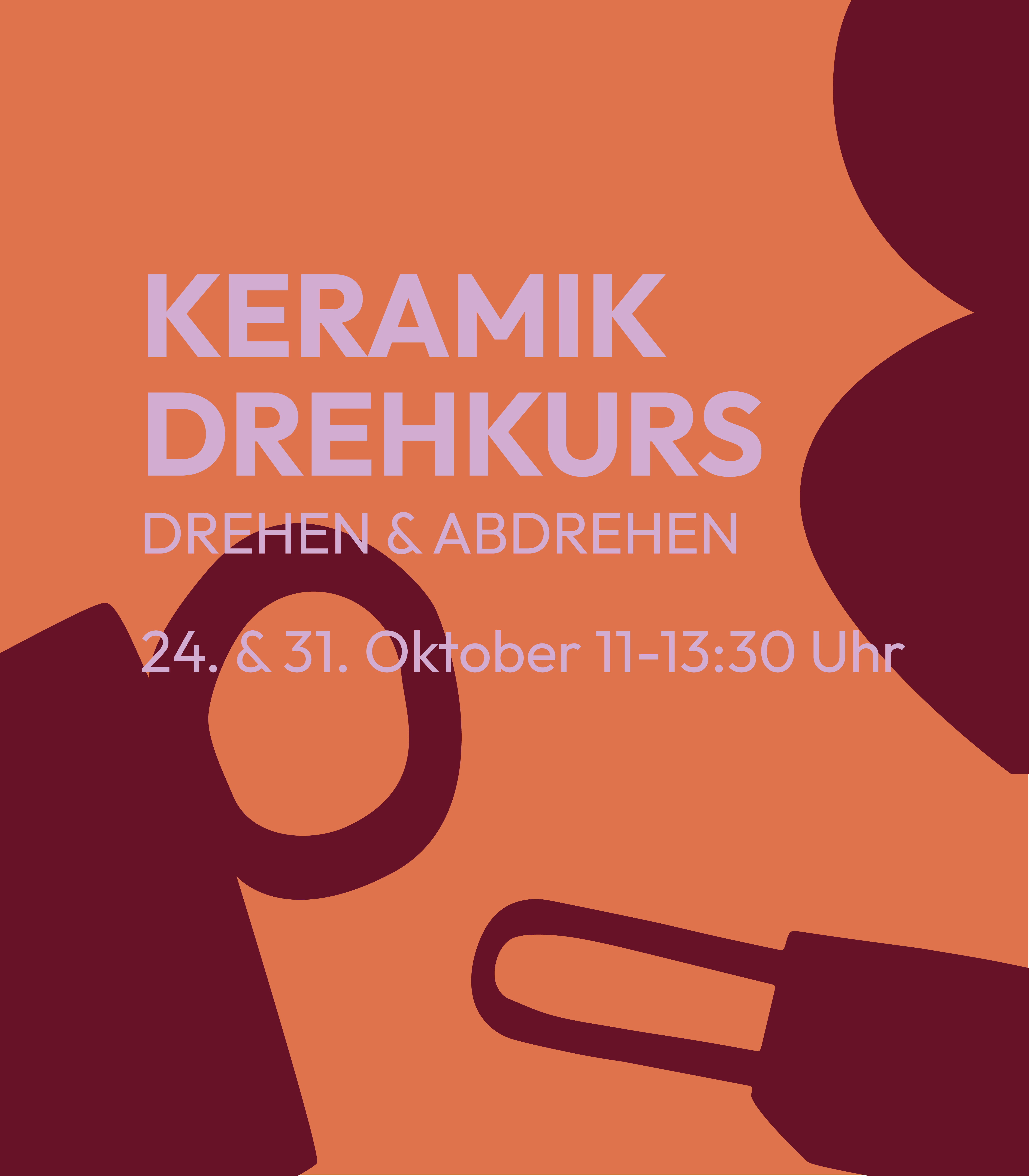 Keramik Drehkurs<br>24. & 31.10.<br>11:00-13:30 Uhr