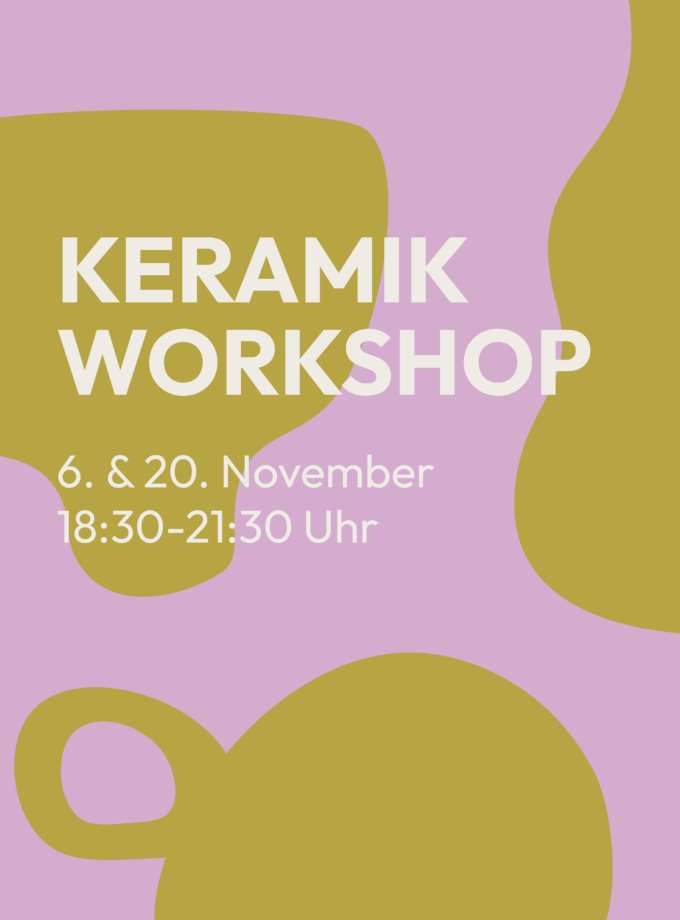 Keramikworkshop<br> 6. & 20.11.26<br> 18:30-21:30 Uhr