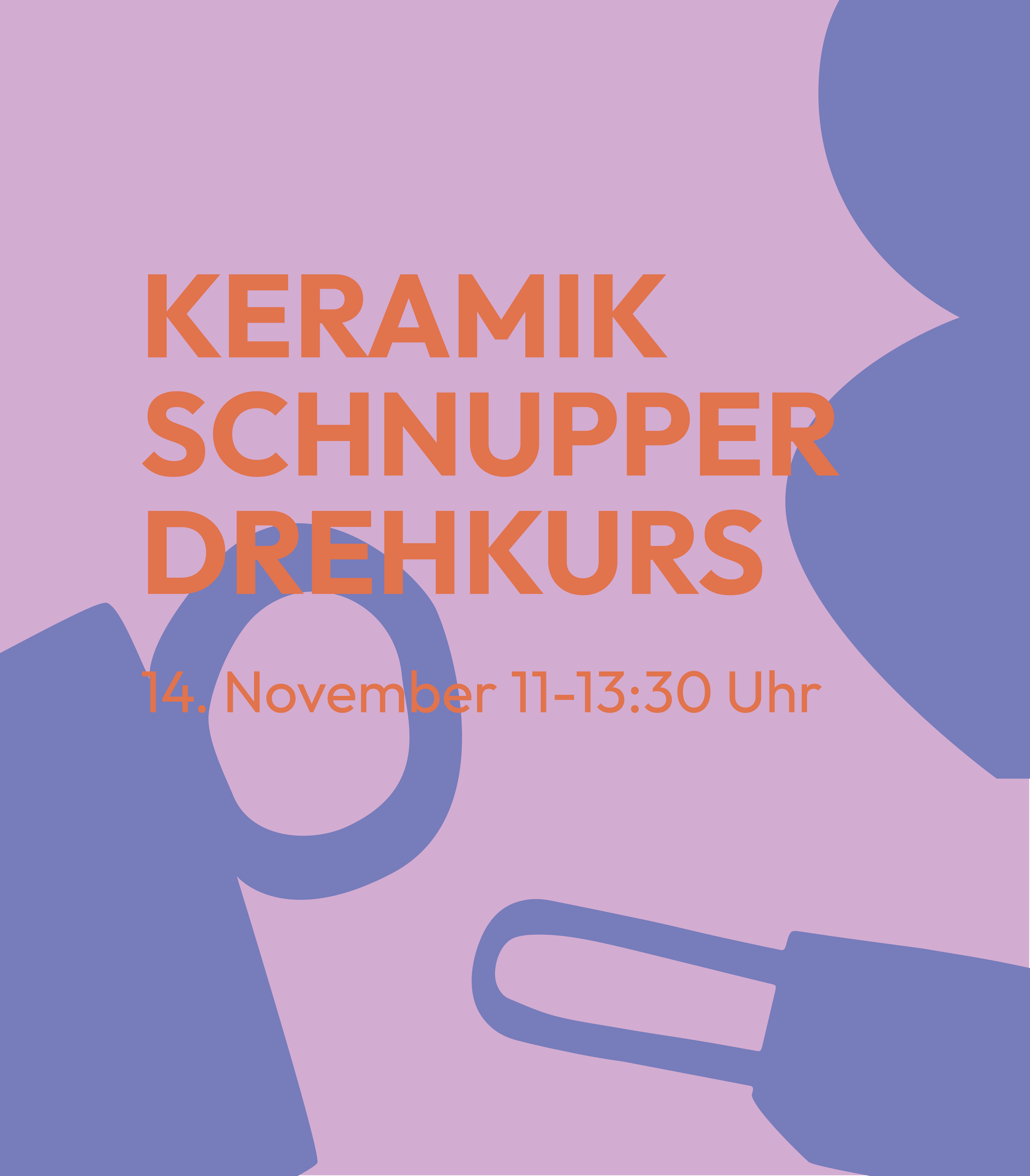 Keramik Schnupperdrehkurs<br> 14.11.26<br> 11-13:30 Uhr