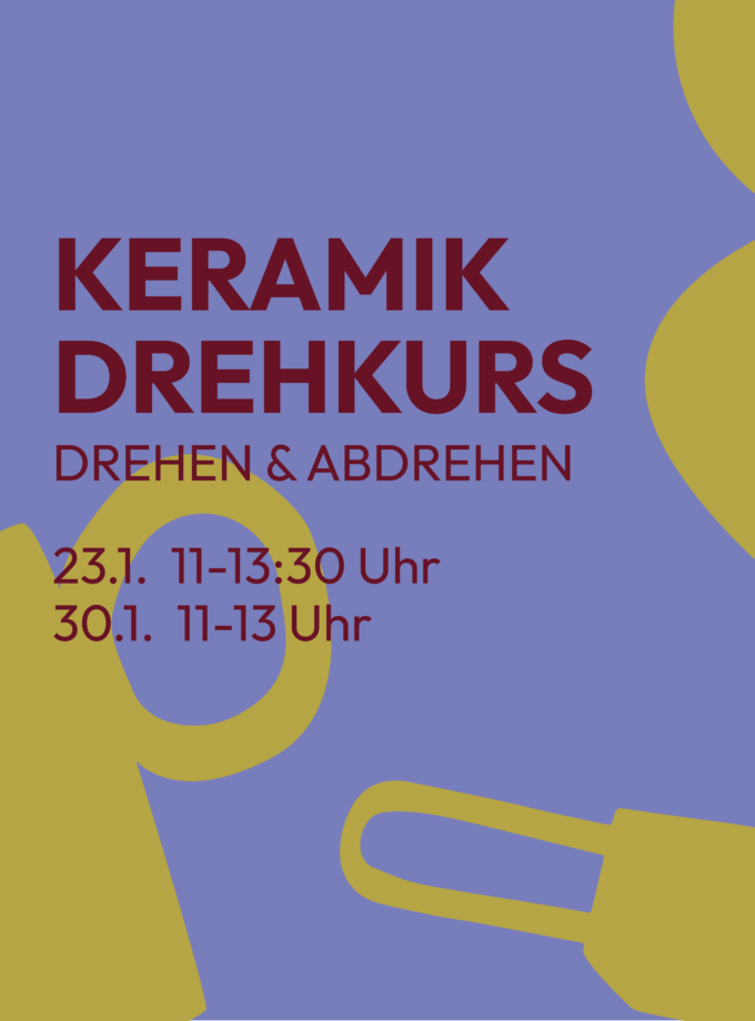 Keramik Drehkurs<br>23. & 30.1.<br>11:00-13:30 Uhr