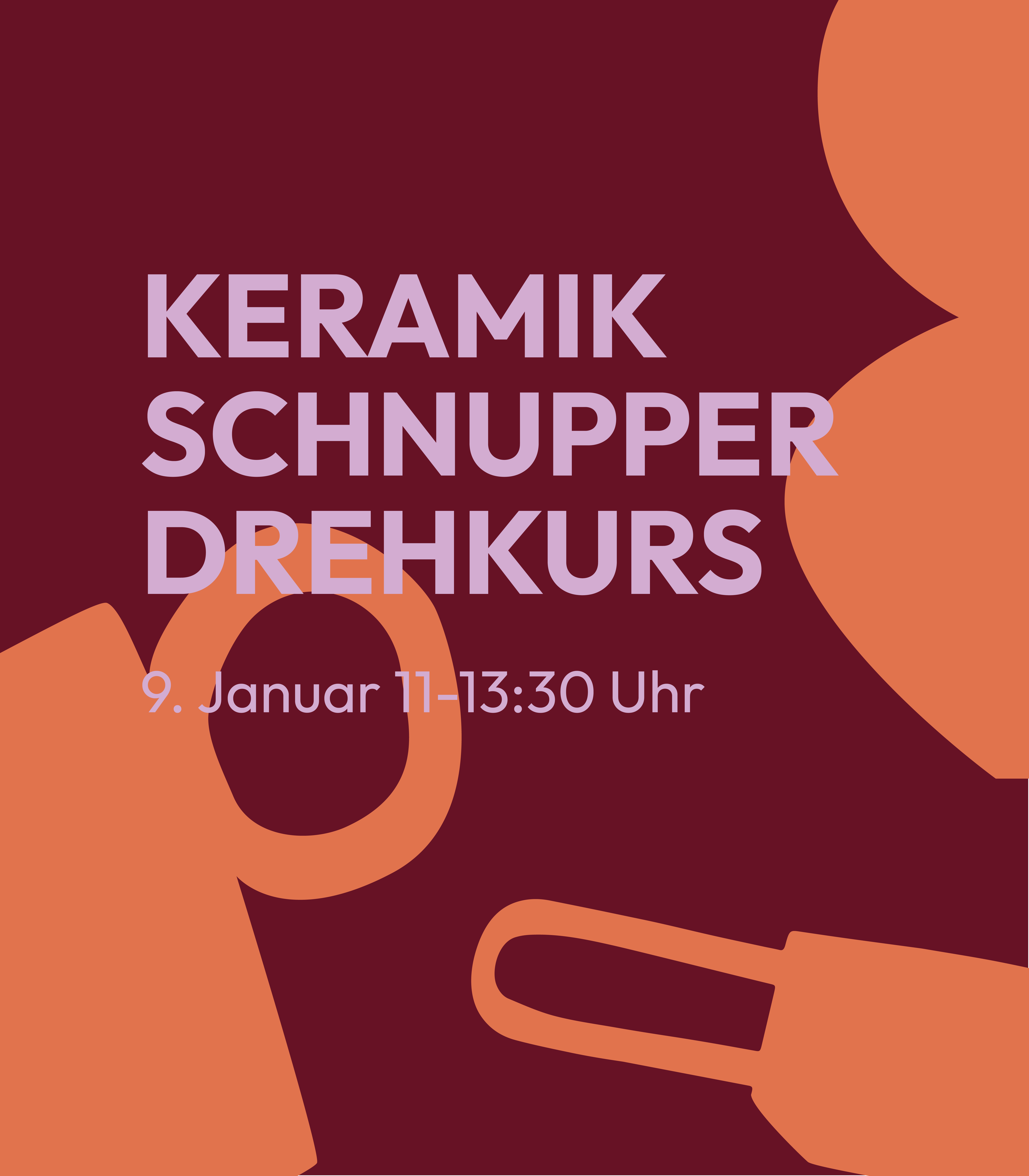 Keramik Schnupperdrehkurs<br> 9.1.27<br> 11-13:30 Uhr